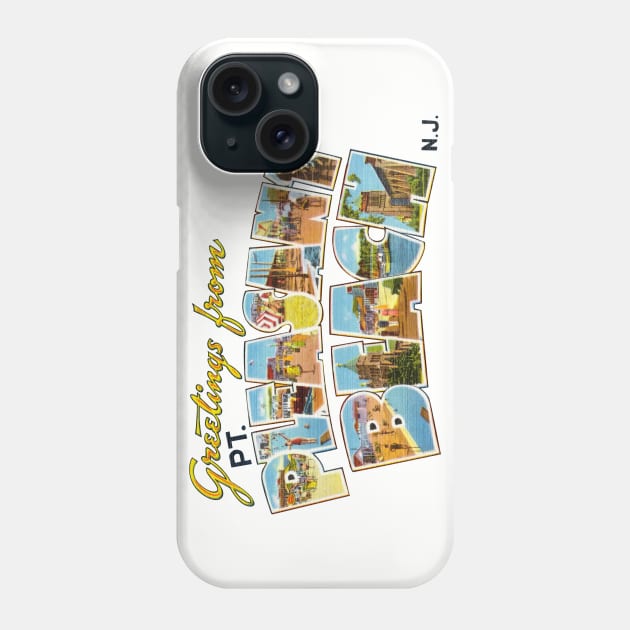 Greetings from Pt Pleasant Beach Phone Case by reapolo