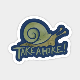 Take a Hike Magnet