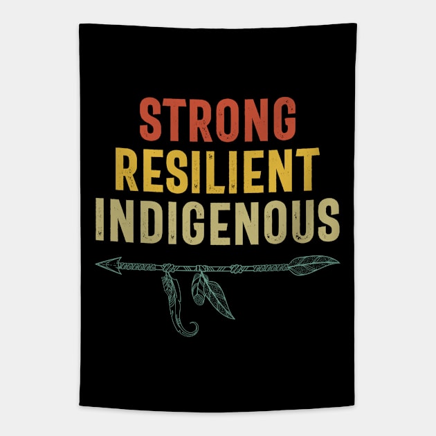 Strong Resilient Indigenous People Day Native Gift Tapestry by Boneworkshop