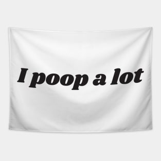 I poop a lot v2 Tapestry