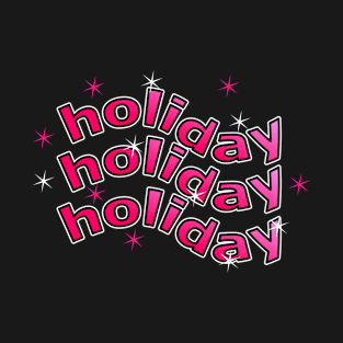 Holiday text t-shirt T-Shirt