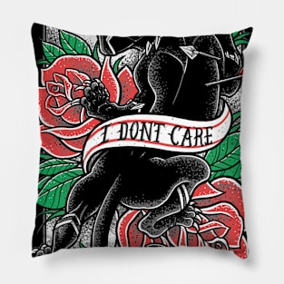 I DONT CARE Pillow