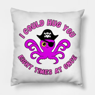 Cute purple octopus I could hug you eight times at once Pillow