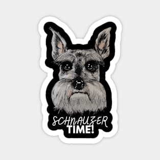 Schnauzer time dog lover Magnet