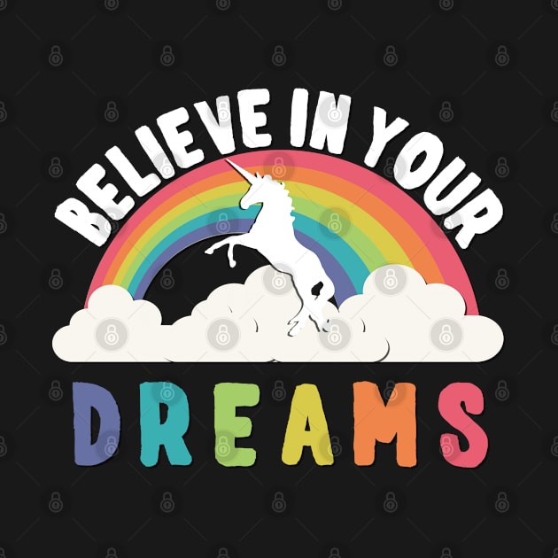 Believe In Your Dreams by Flippin' Sweet Gear