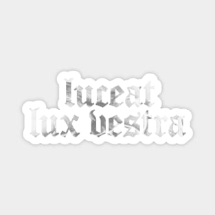 Luceat Lux Vestra - Let Your Light Shine Magnet