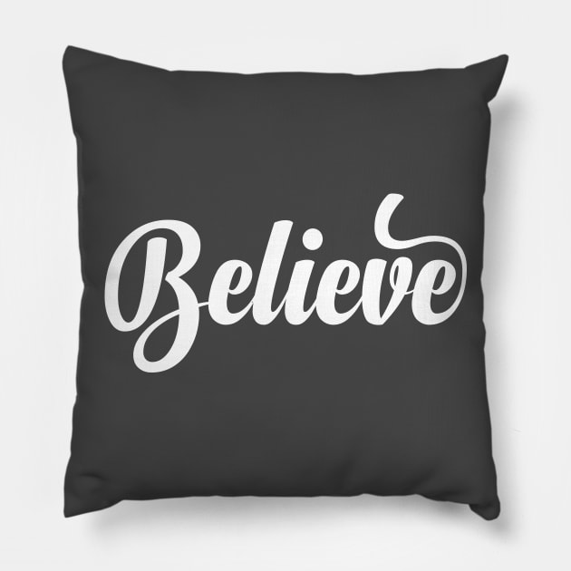 Believe Pillow by Litho