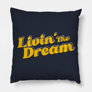 Livin' The Dream - Vintage Styled Pillow