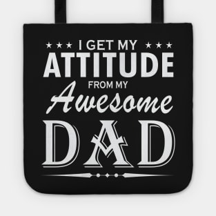 I get my attitude from my awesome dad Tote