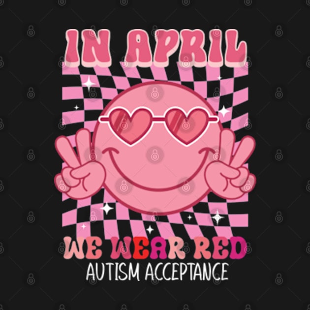 In April We Wear red Groovy autism acceptance by RiseInspired