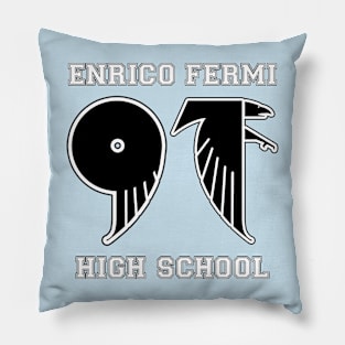 Enrico Fermi Class of 97 Pillow