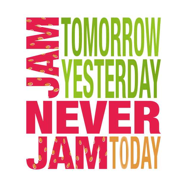 Wonderland Jam Tomorrow Never Jam Today Strawberry Colors by Lyrical Parser