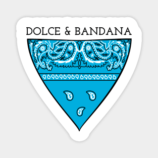 DOLCE & BANDANA Magnet