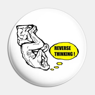 Reverse Thinking Pin