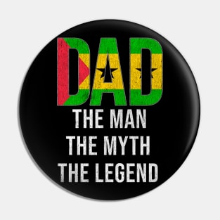 Sao Tomean Dad The Man The Myth The Legend - Gift for Sao Tomean Dad With Roots From Sao Tomean Pin