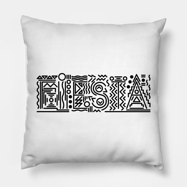 Fiesta quote Pillow by JDP Designs