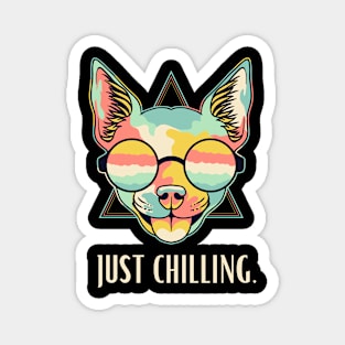 Just Chilling funny dog Magnet