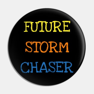 Future Storm Chaser Shirt Funny Meteorology Tornado Kids Tee T-Shirt Pin