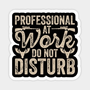 Professional At Work Do Not Disturb T shirt For Women Magnet