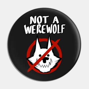 ATW - Not A Werewolf Pin