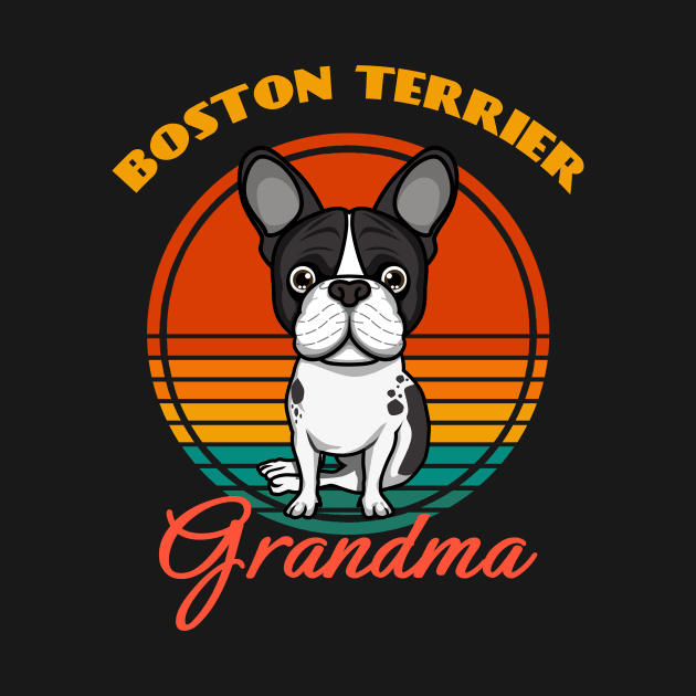 Boston Terrier Grandma Dog puppy Lover Cute Sunser Mother's Day by Meteor77