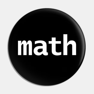 Math Minimal Typography White Text Pin