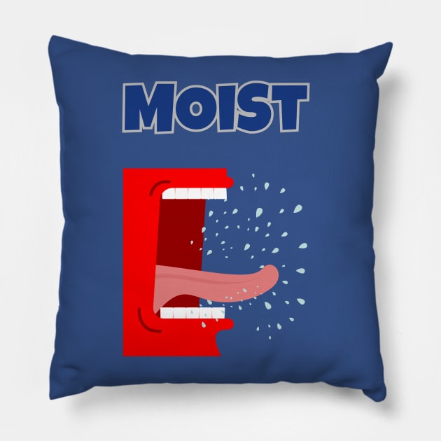 Moist Pillow by Benjamin Customs