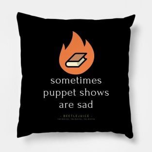 beej puppet show Pillow