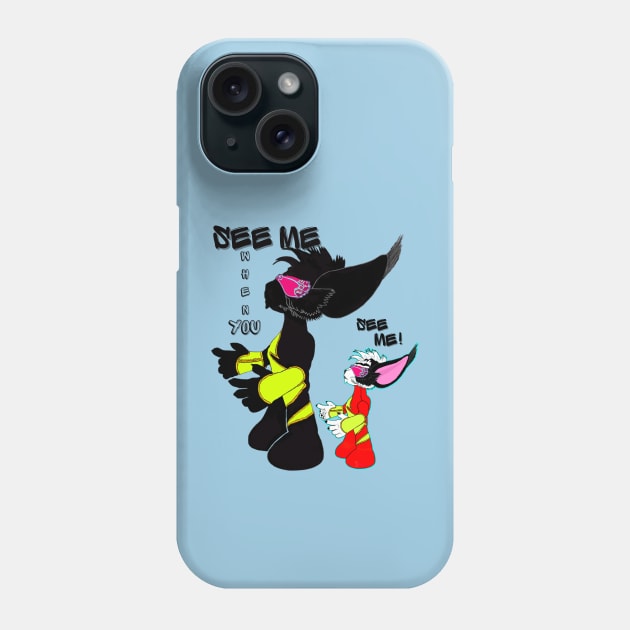 SEE ME when you SEE ME Phone Case by Taz Maz Design