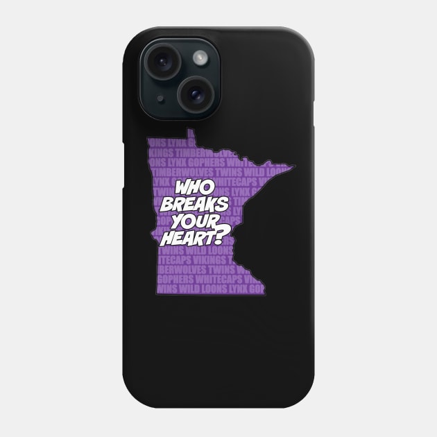 Minnesota Sports Fan Lament Phone Case by erikburnham