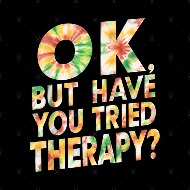 ok but have you tried therapy c6 by luna.wxe@gmail.com