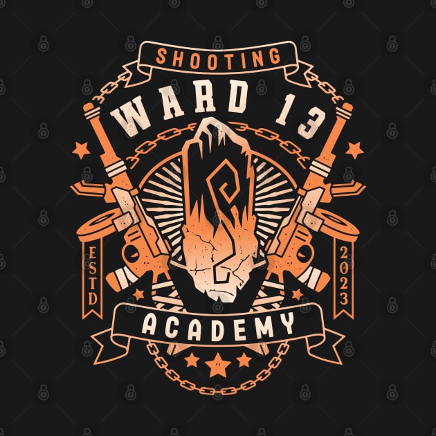 Ward 13 Shooting Academy by Lagelantee