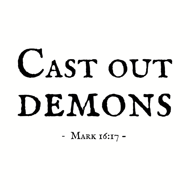 Cast out demons - Mark 16:17 by TheWord