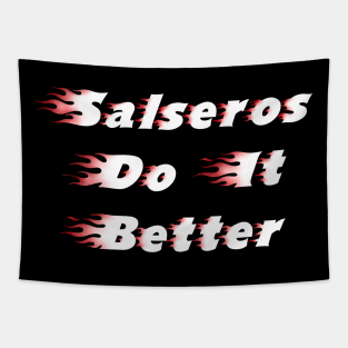 Salseros do it better Tapestry