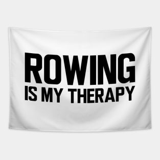 Rower - Rowing is my therapy Tapestry