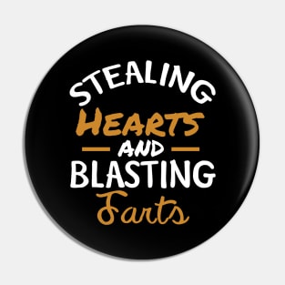 Stealing Hearts & Blasting Farts Pin