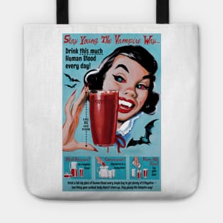 Stay Young The Vampire Way Tote