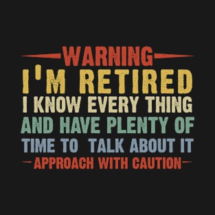 Retirement - Retired Funny T-Shirt