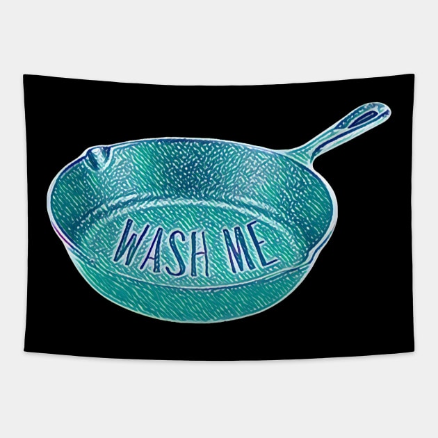 Cast Iron Pan Wash Me Tapestry by karutees