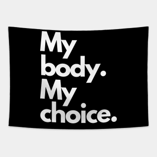 My body My choice Tapestry