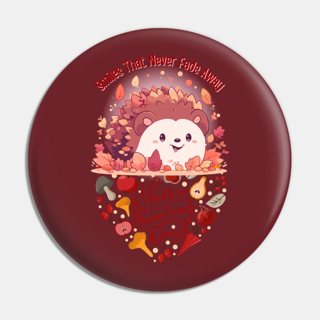 Thanksgiving Hedgehog: Everlasting Smiles Pin by DaShirtXpert