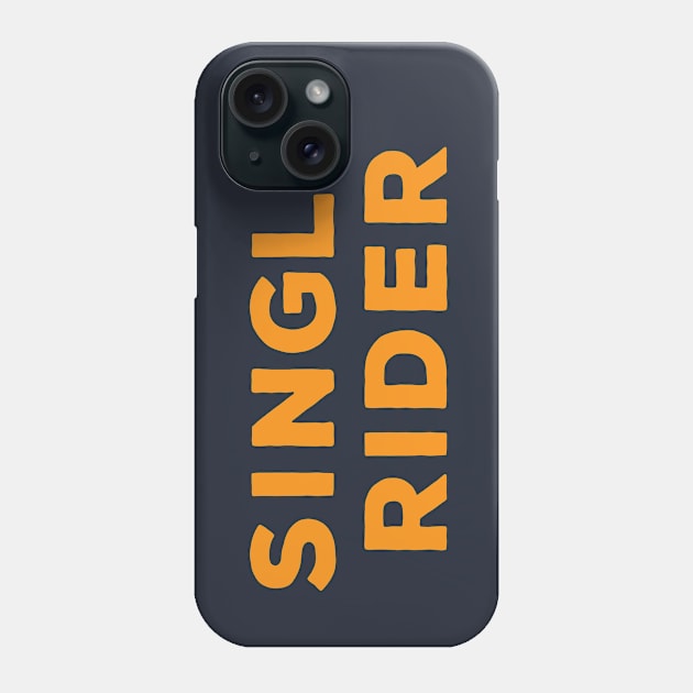 Single Rider Phone Case by GoAwayGreen