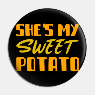 She's my sweet potato Pin