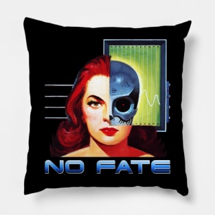 No Fate Pillow