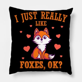 I Just Really Like Foxes Fox Love Gift Pillow