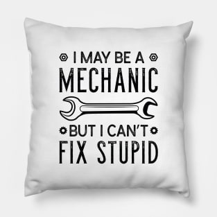 Mechanic Fix Stupid Pillow