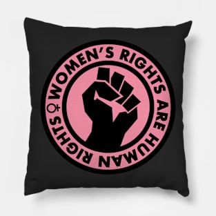 Women's Rights are Human Rights (pink) Pillow