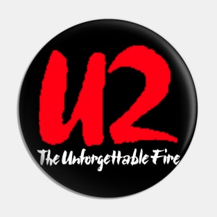 The Unforgettable Fire Pin