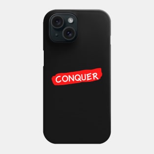 Conquer Phone Case