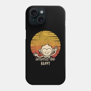 Imma Be Happy - Retro Sunset Phone Case